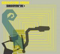 Albumcover von Groovin' High mit dem Titel Groovin' In